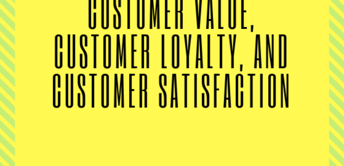 impact of customer value on customer satisfaction
