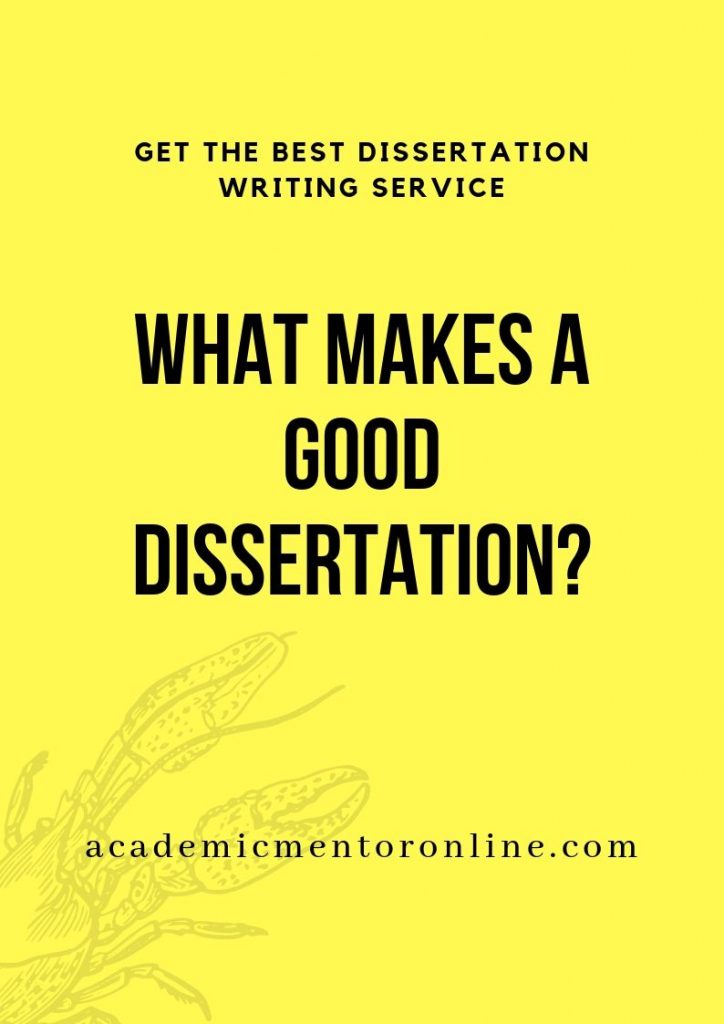 what makes a good dissertation